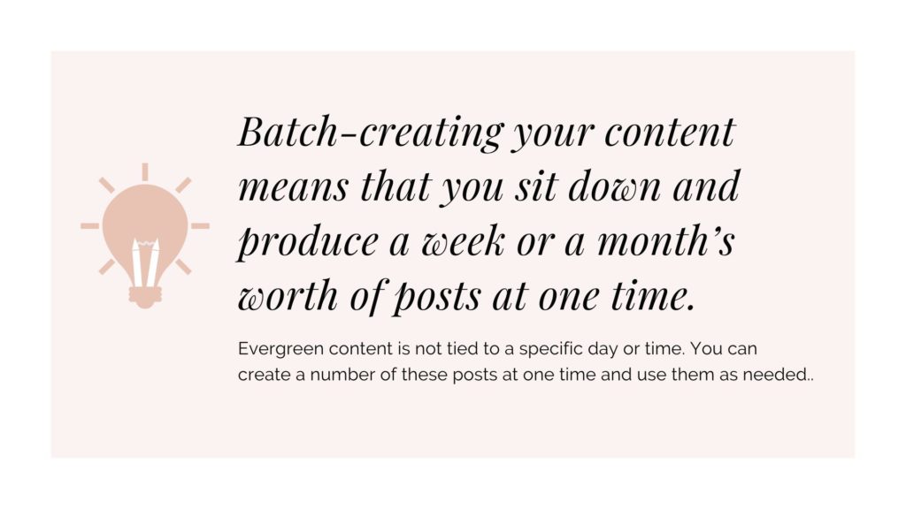 creating your content in batches is one of the social media strategies that will save you the most time